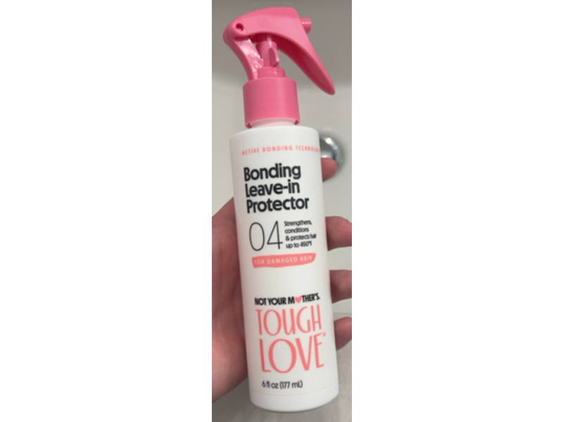 Not Your Mother Bonding Leave In Protector, Tough Love, 6 fl oz/177 mL