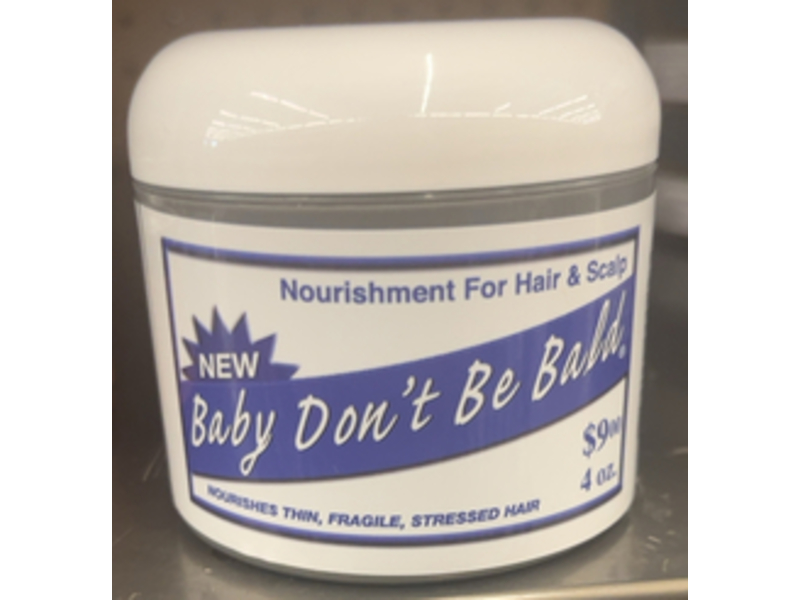 Baby Don't Be Bald Nourishment For Hair & Scalp, 4 oz